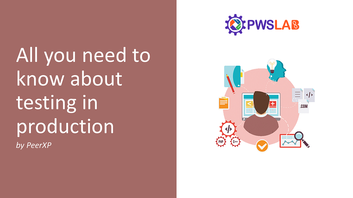 All you need to know about testing in production by PeerXP Team