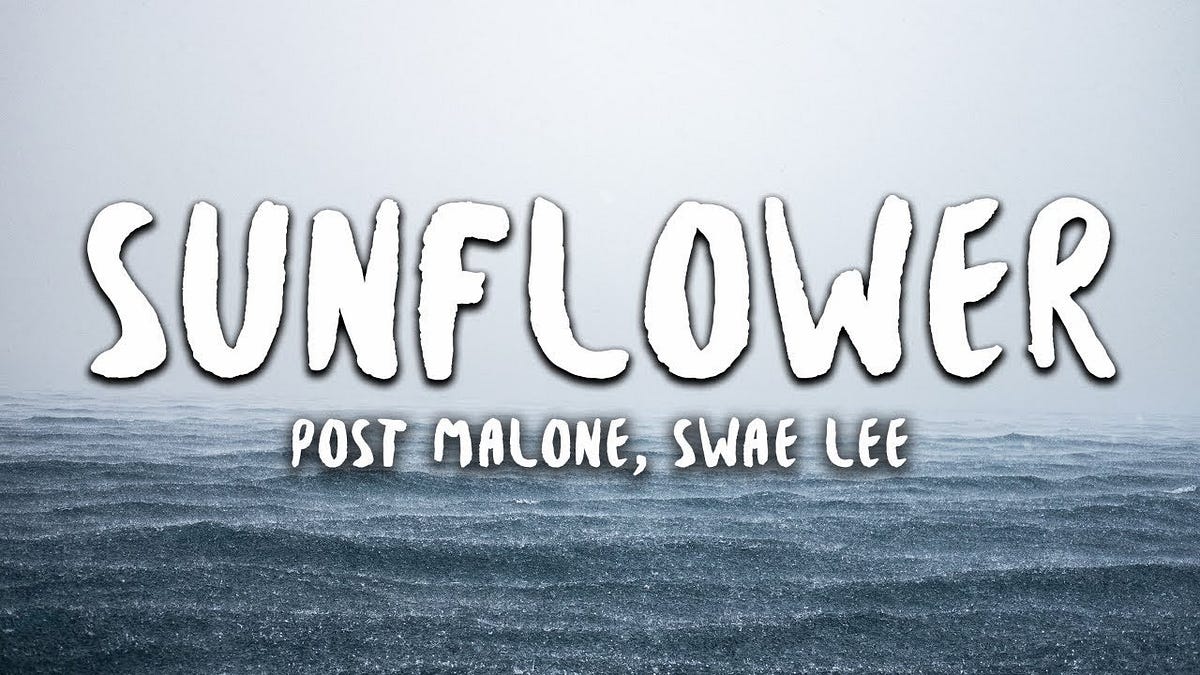 Sunflower Lyrics Post Malone, Swae Lee English by