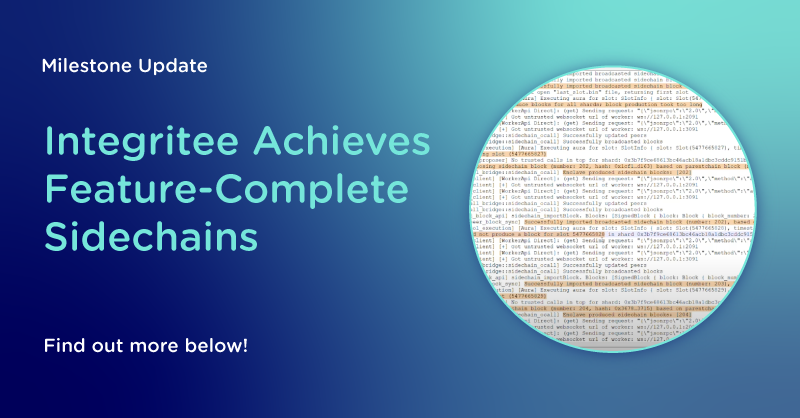 Integritee Achieves Feature-Complete Sidechains