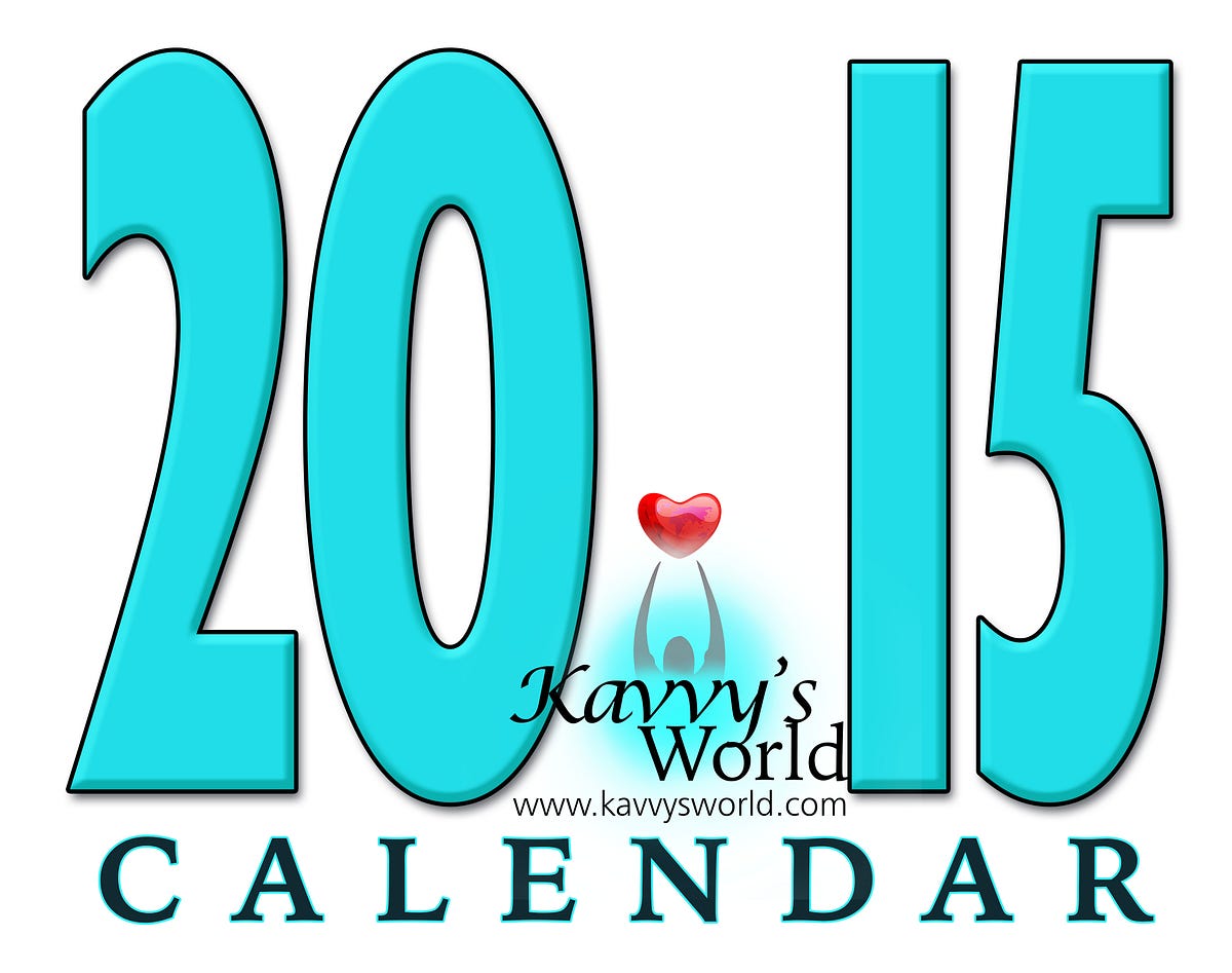 2015 Kavvy s World Calendar Check Out The All New 2015 Calendar By