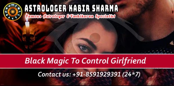 Image result for black magic to control girlfriend 8591929391