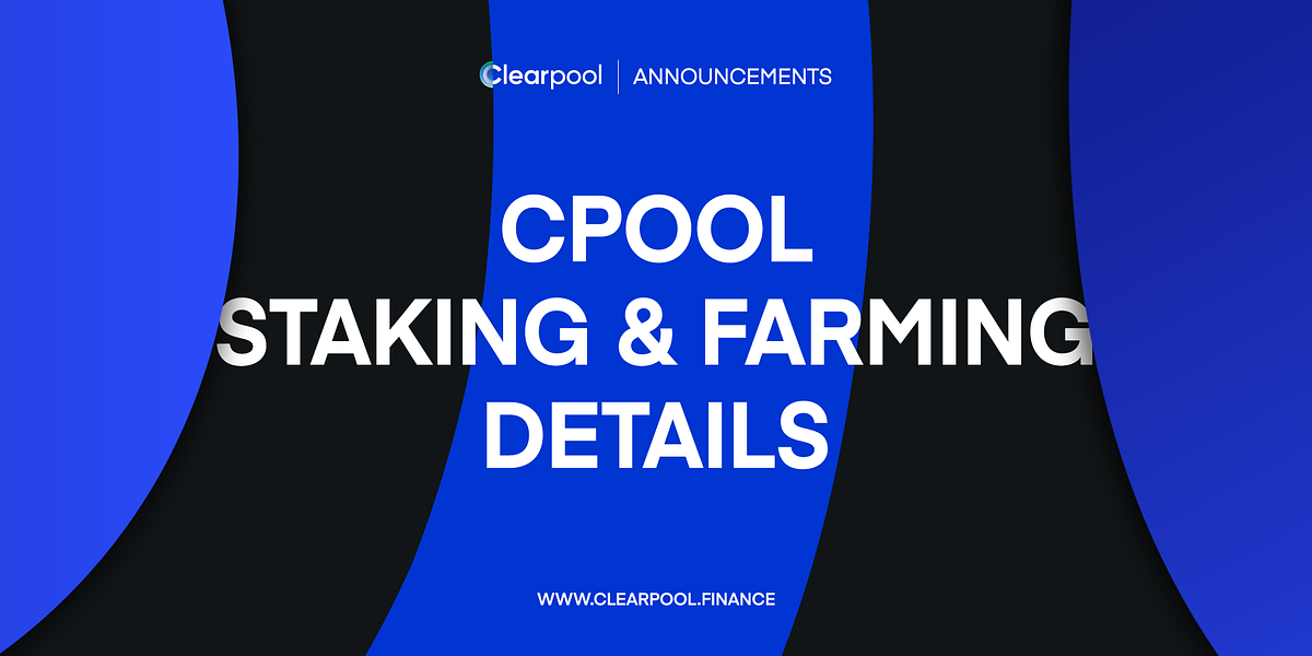 Clearpool Staking & Farming Details