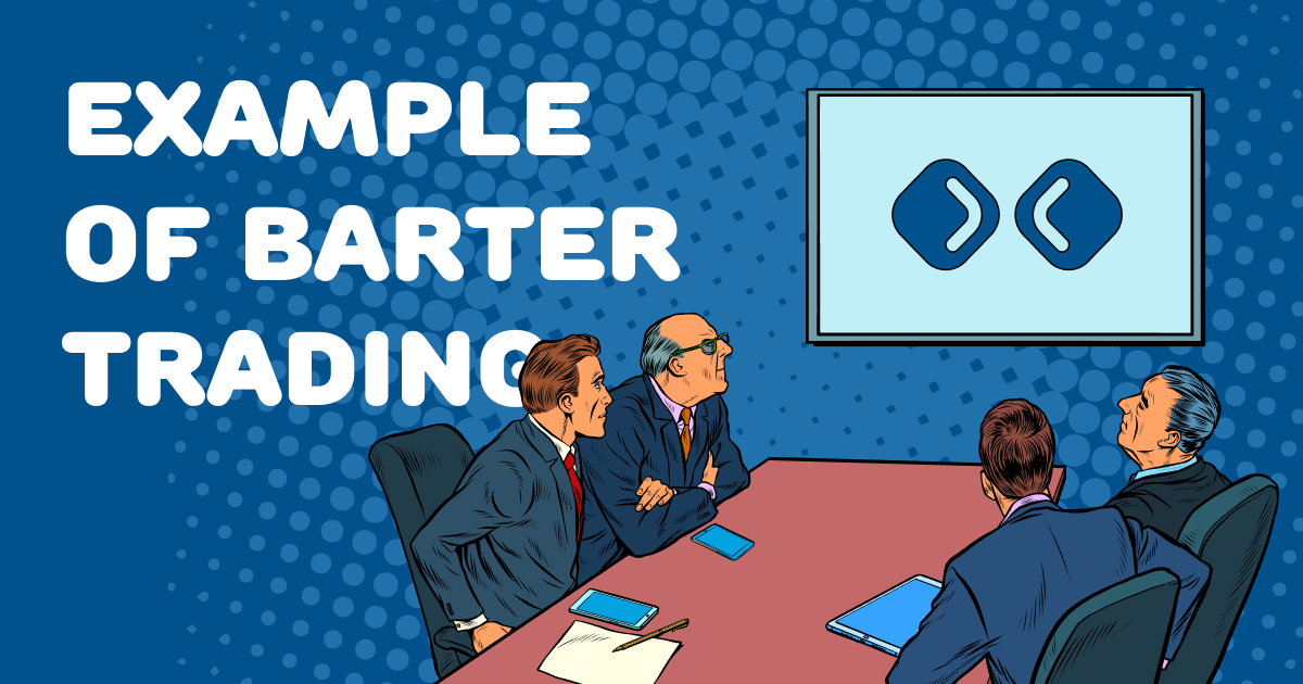 Example of barter trading. Hello! 👋🏻 Today we will tell you by… by Nansy Dunne