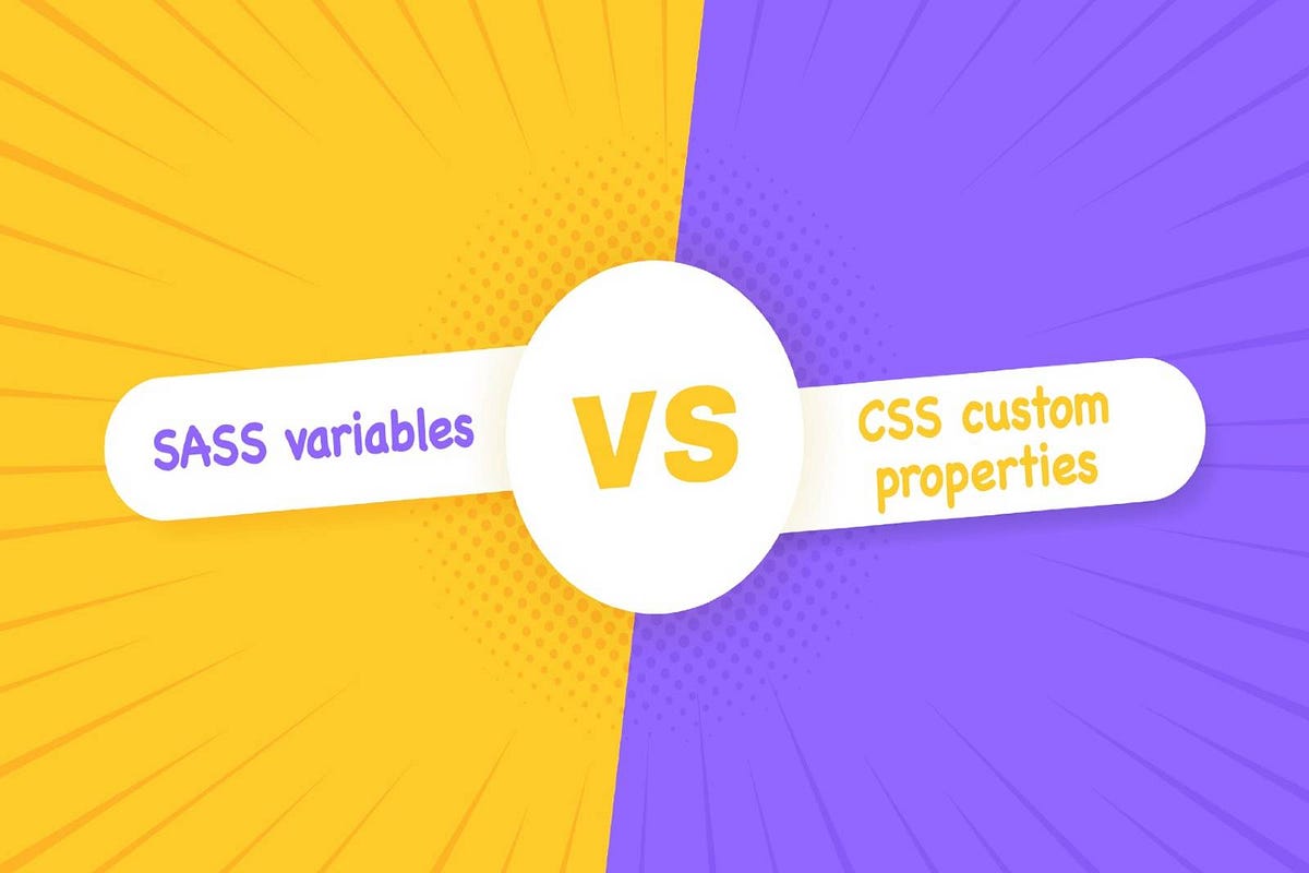 Sass variables vs CSS custom properties | by LTV Co. Engineering Blog | Aug, 2022 | Medium