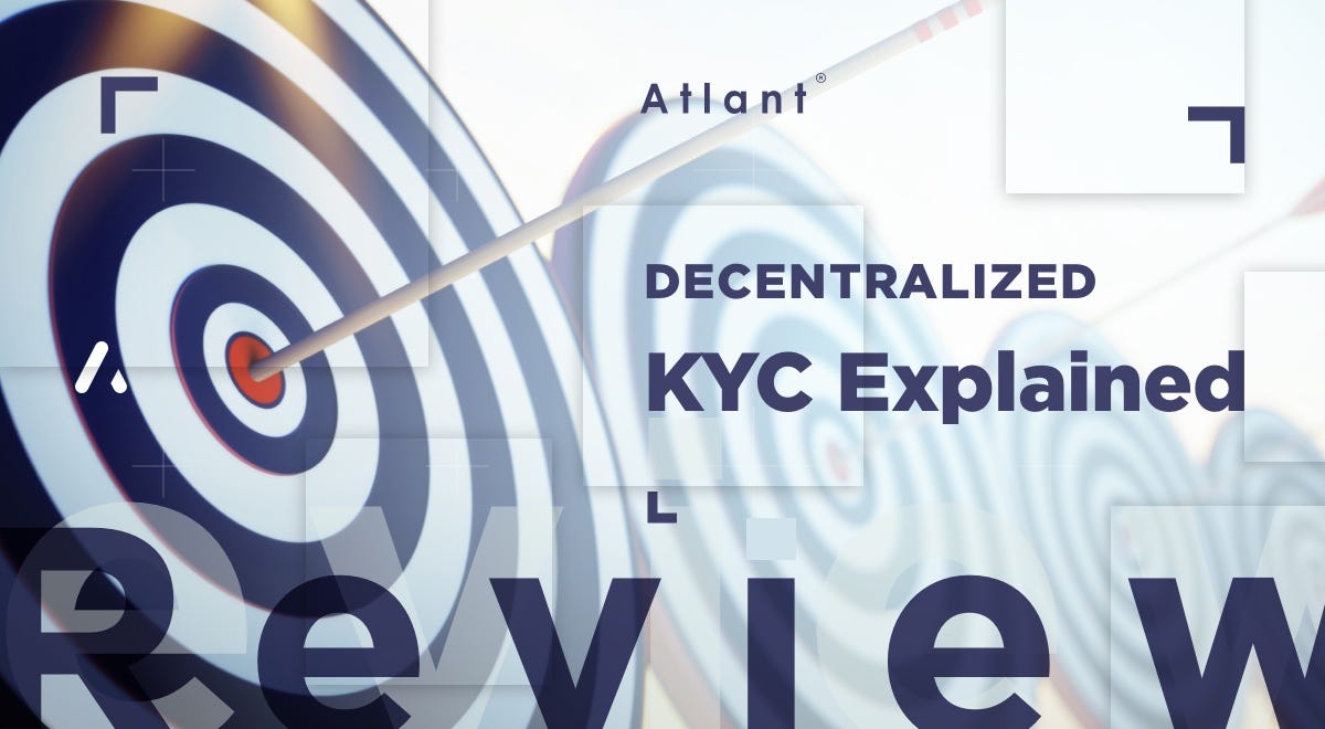 How does decentralized KYC work on ATLANT? by ATLANT Platform ATLANT