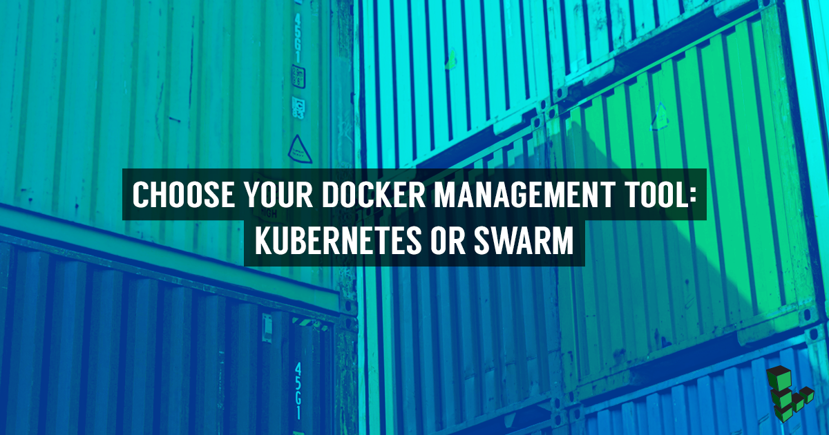Choose your Docker Management Tool: Kubernetes or Swarm | by Linode | Linode  Cube | Medium