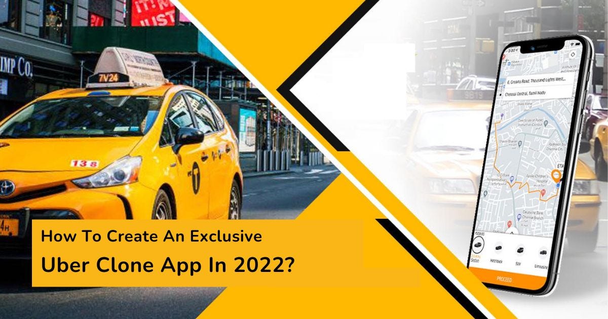 How To Create An Uber Clone App In 2022? Know The Tech Stack, Cost 