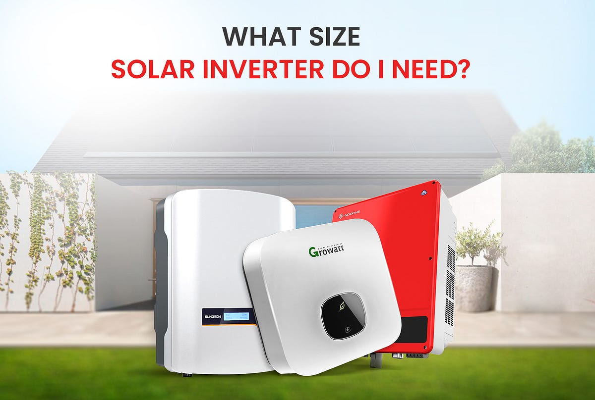 What Size Solar Inverter Do I Need? Cyanergy