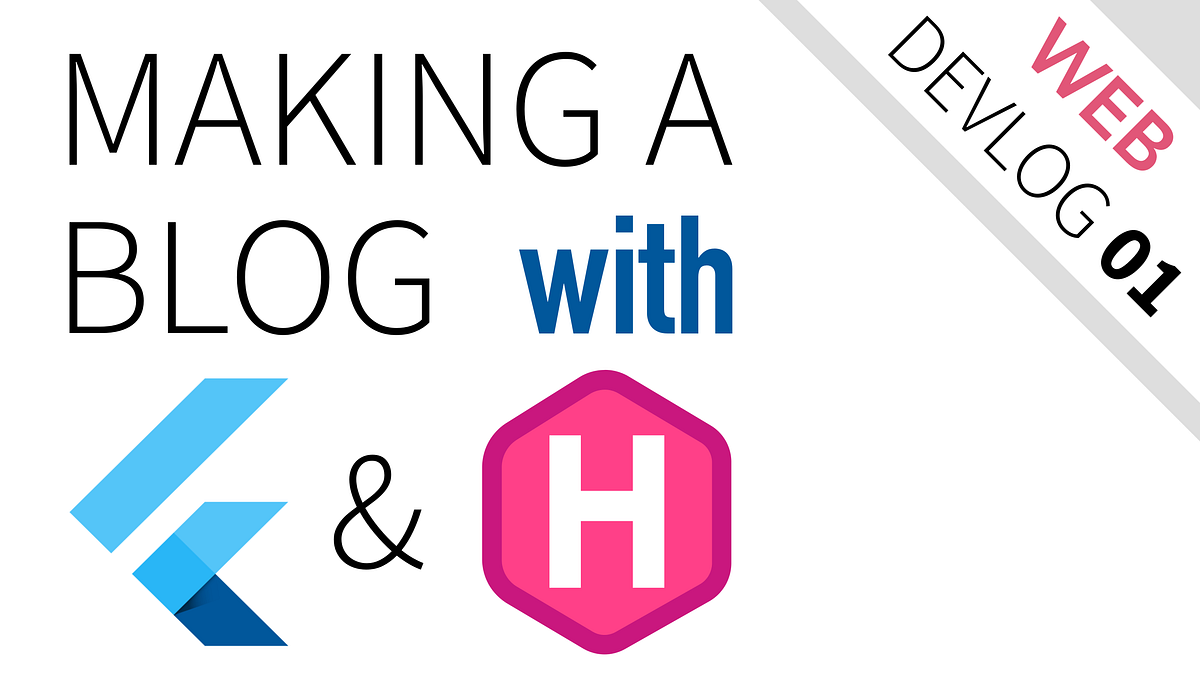 Making a Blog with Flutter and Hugo