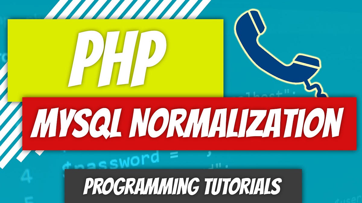 PHP — P93: MySQL Normalization. We’ll touch on one last topic and call ...