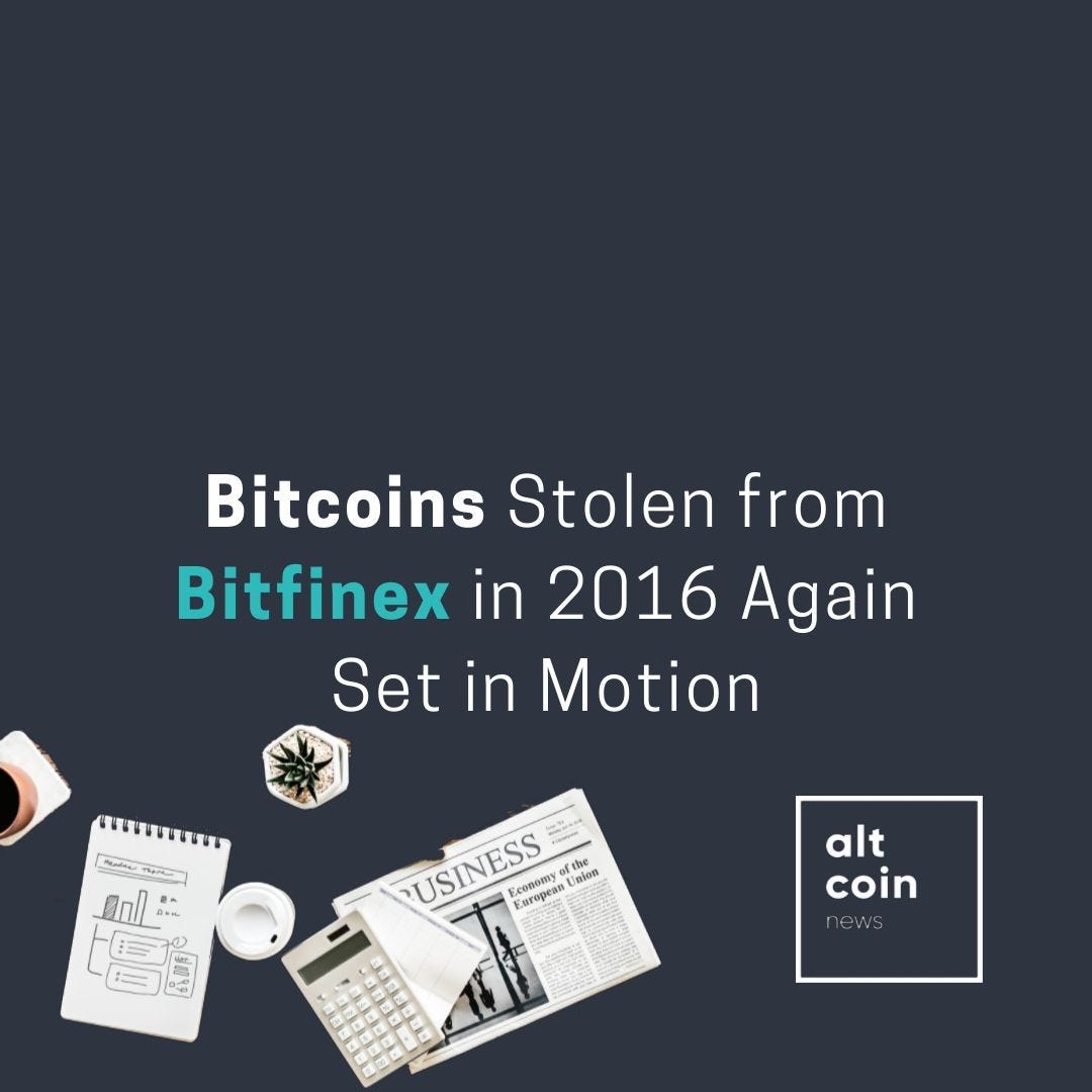 Altcoin News Bitcoins Stolen From Bitfinex In 2016 Again Set In Motion - 