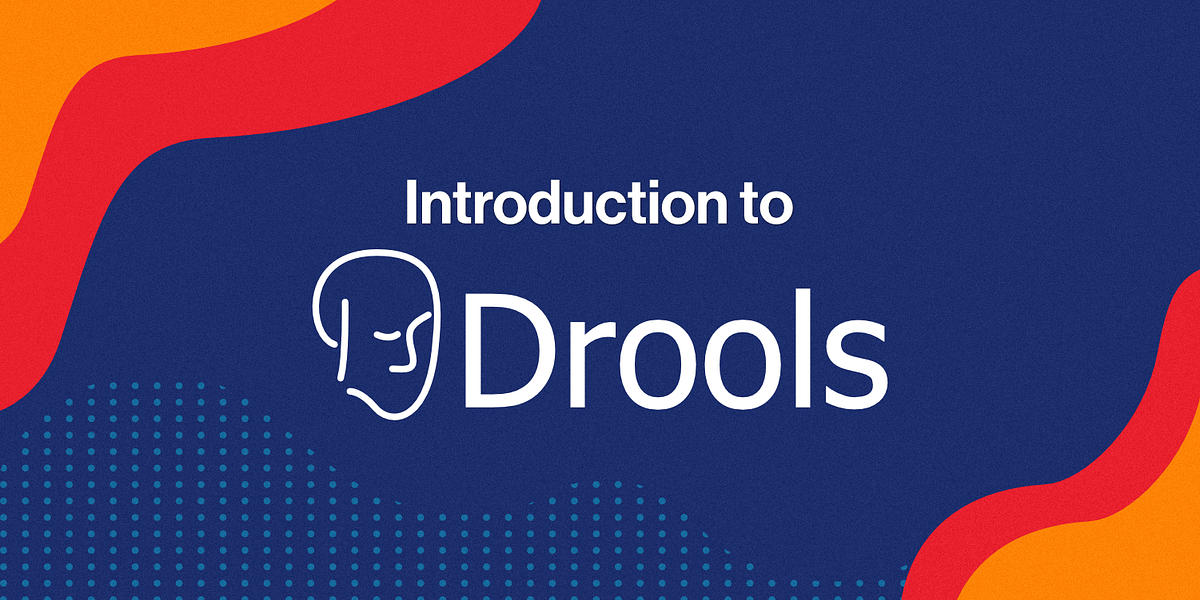 Introduction to Drools. The how, why and what of Drools… by Prem
