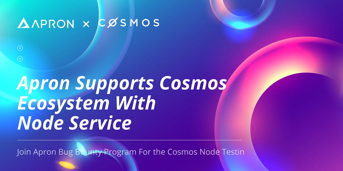 Apron Network Supports Cosmos Ecosystem With Node Service
