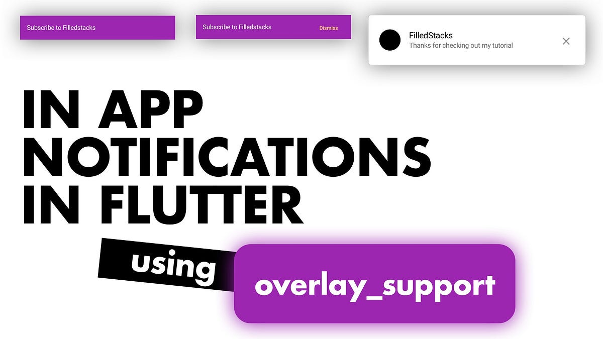 In-App notifications in Flutter. In this tutorial we'll cover how to… | by  Dane Mackier | Flutter Community | Medium