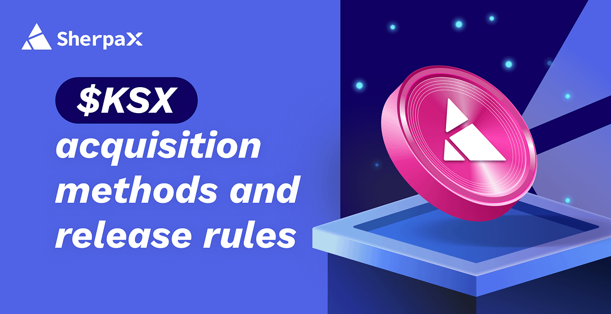 $KSX acquisition methods and release rules