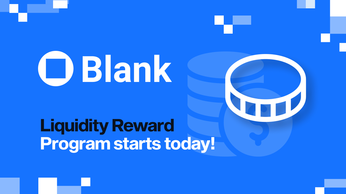The Blank Liquidity Reward Program Starts Today By Blank Medium