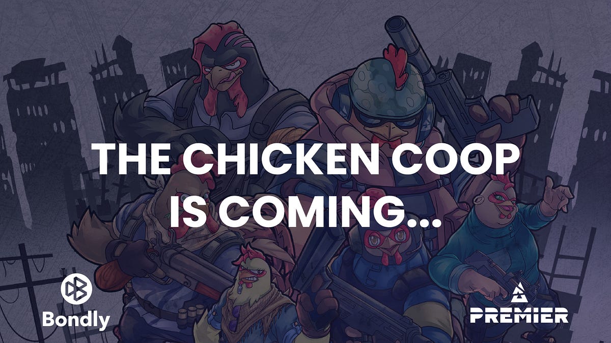 Bondly and BLAST Premier Team Up to Launch NFTs Featuring  Chickens Synonymous with Counter-Strike