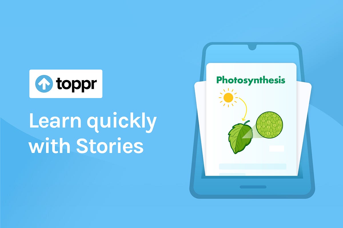 How Toppr Created Its Stories Feature | by Damini Kane | Toppr Blog