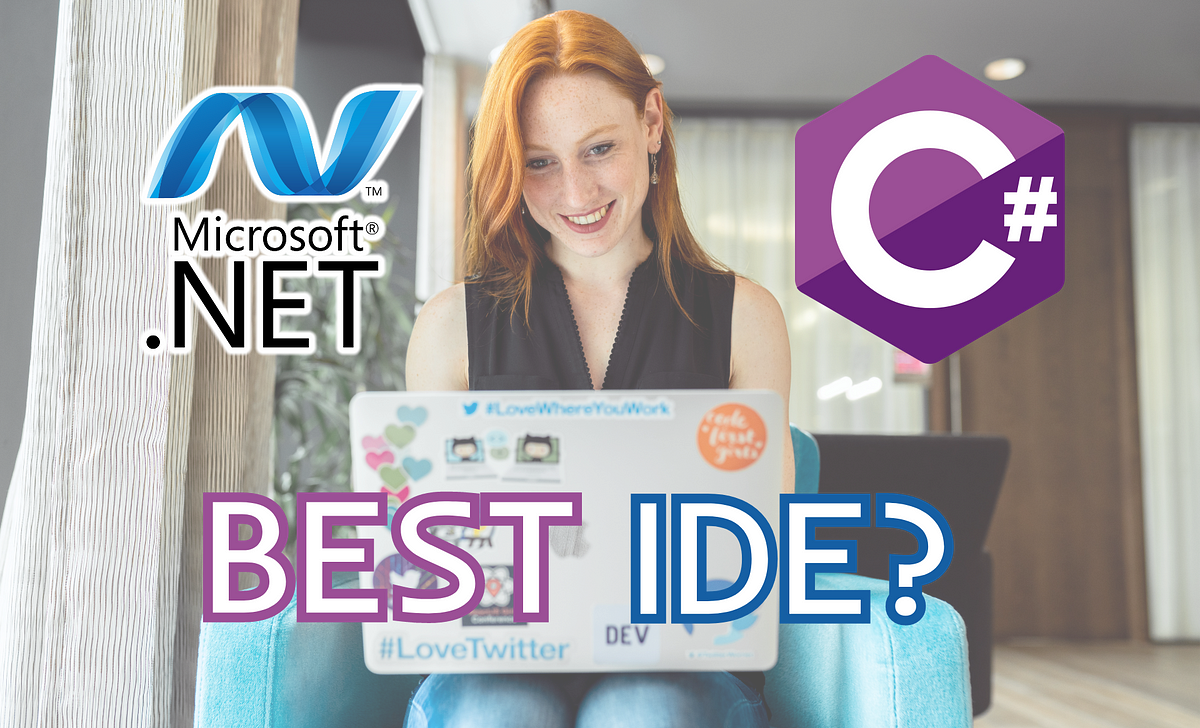 What’s the best IDE for developing in C# and .NET?