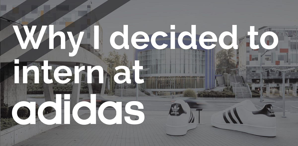 Why decided to adidas. | by Kimi Kaneshina Medium