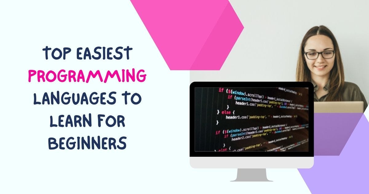 Top Easiest Programming Languages To Learn For Beginners | by JAH ...