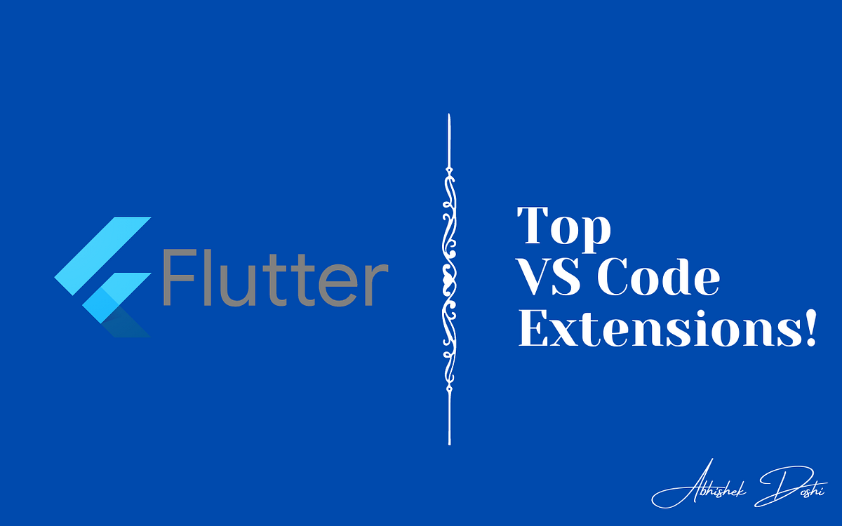 Top VS Code Extensions for productive development — Flutter💙 | by ...