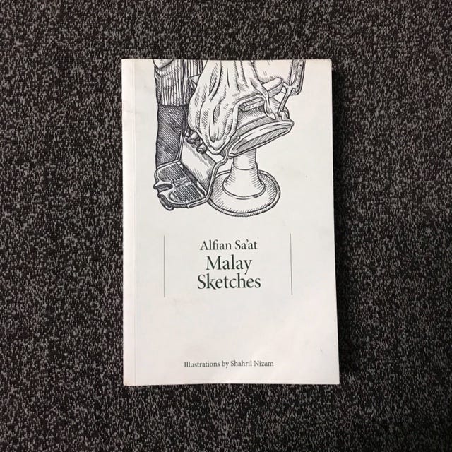 Reading Malay Sketches By Alfian Sa At A Short Musing Of A Minority By Short Notes Medium
