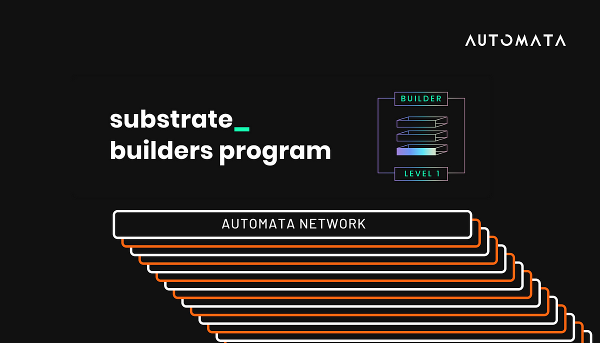 Automata Achieves First Milestone under Substrate Builders Program