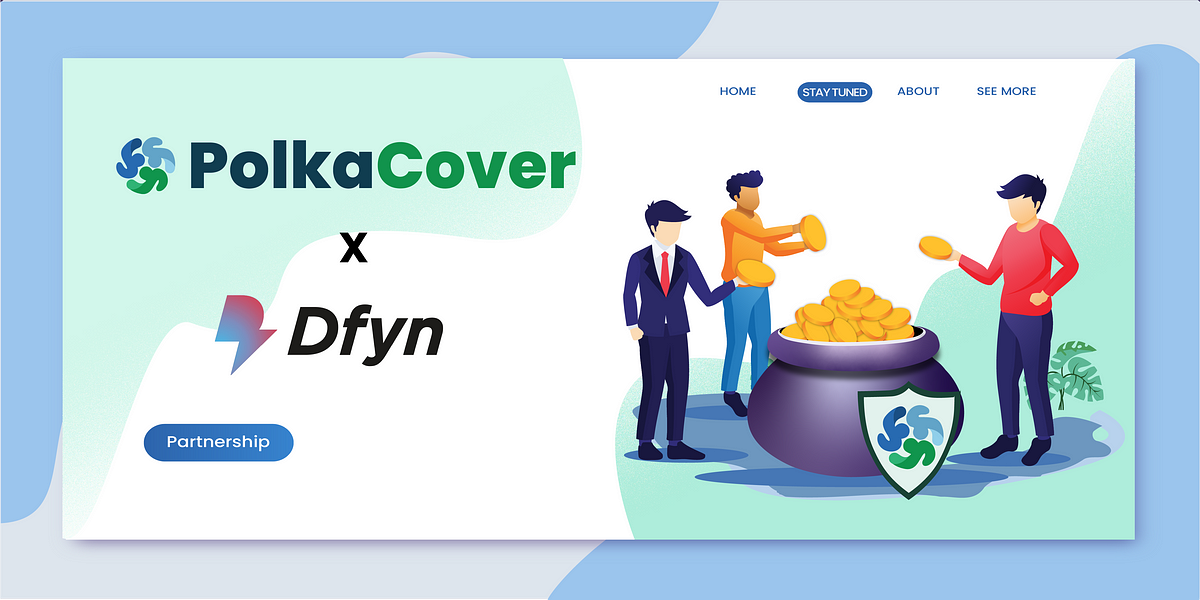 Polkacover Partners with DFYN to offer Stable Coin Pool Covers to its users