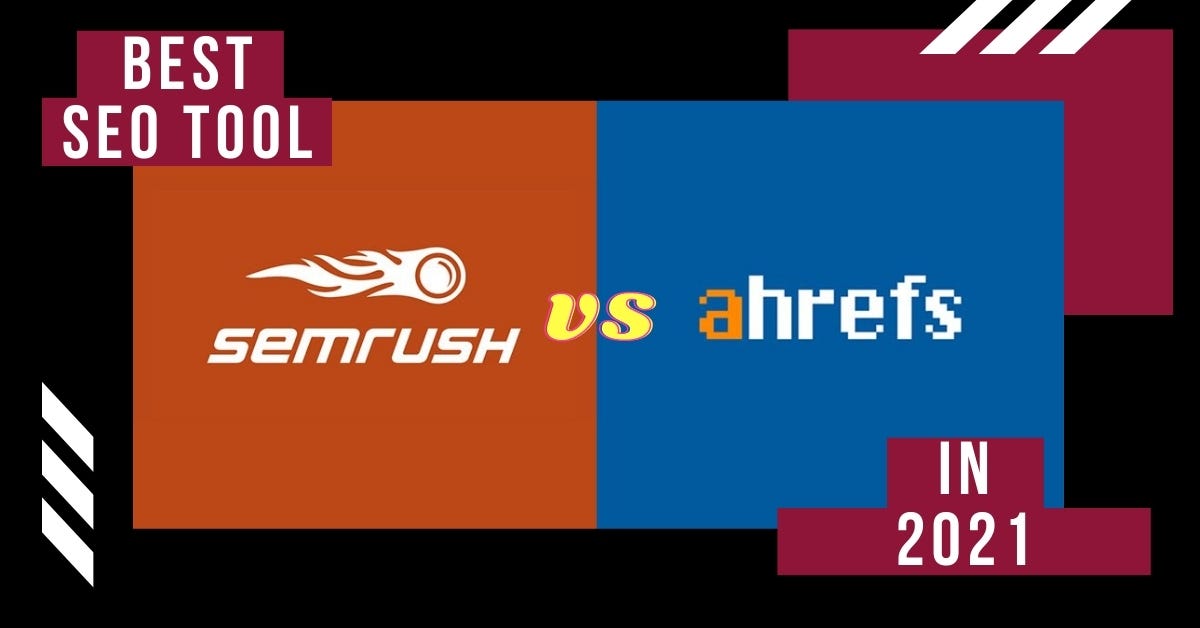 semrush o ahrefs