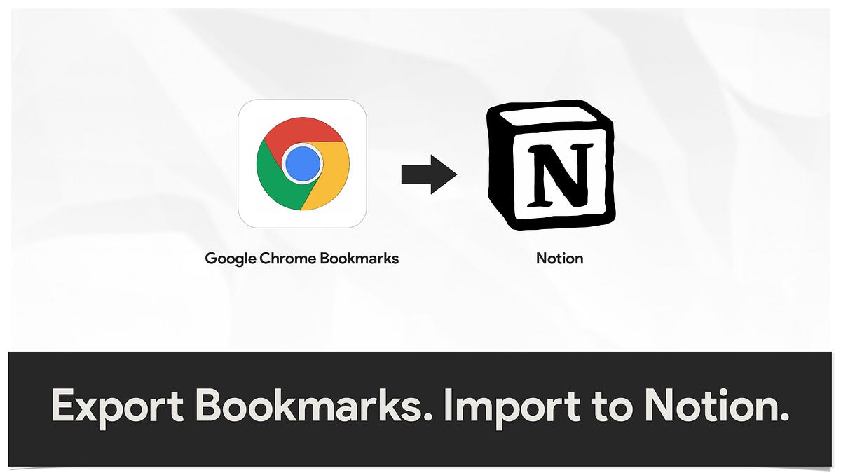 328 How To Export Google Chrome Bookmarks and Import to Notion by