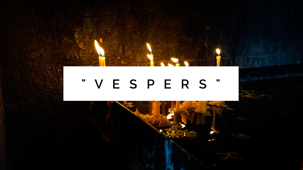 “Vespers”. My First Evening with the Orthodox by Nathan Smith Medium
