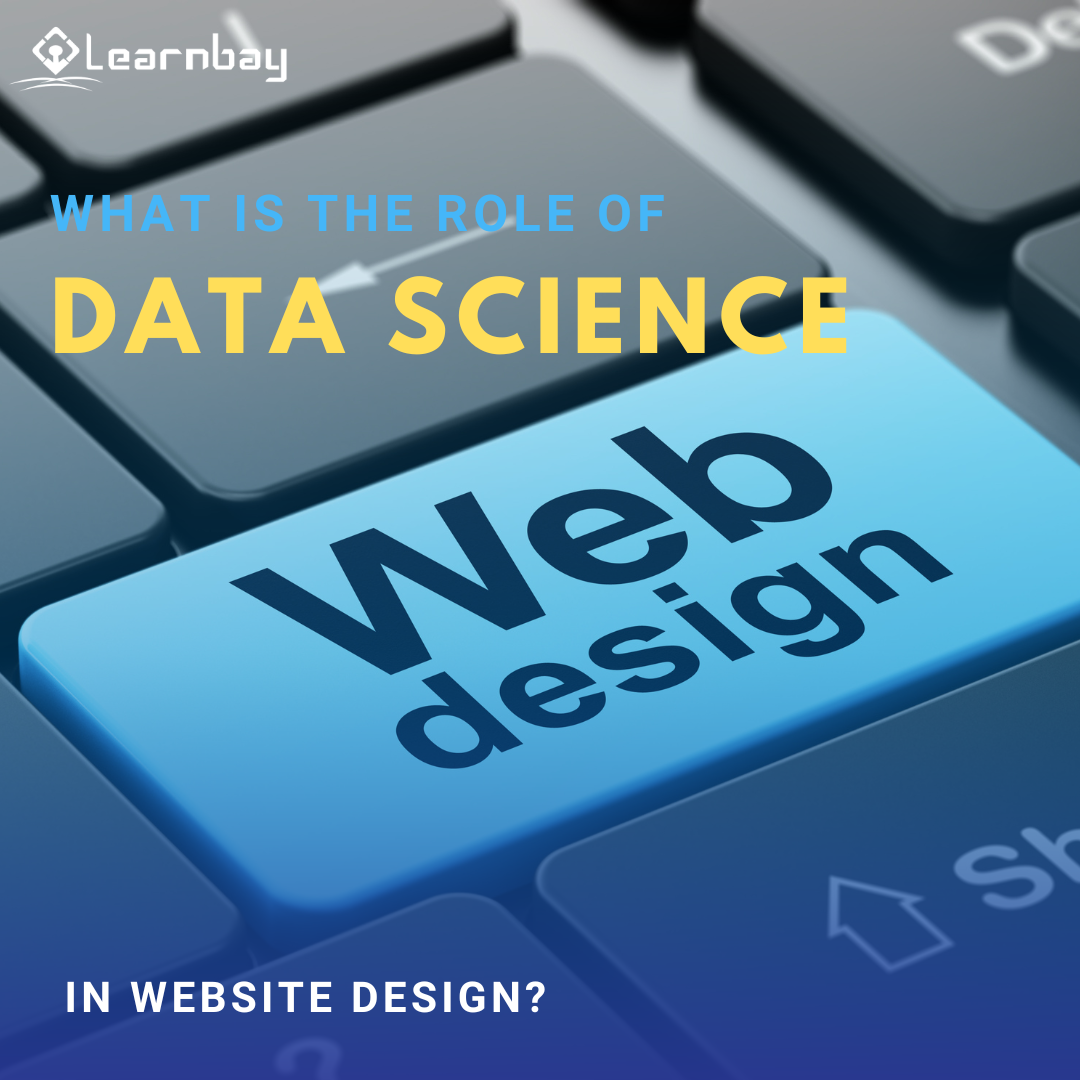 medium.com - Rohi - What is the Role of Data Science in Website Design?