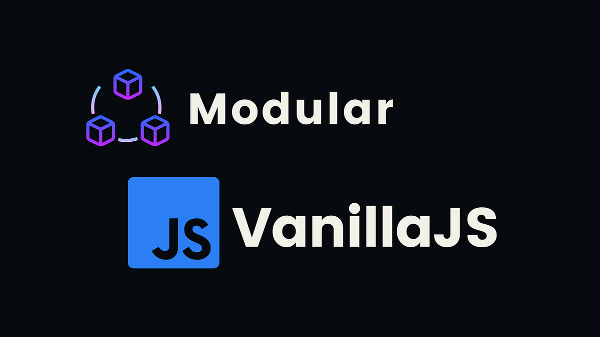 How to Modularize Code in Vanilla JavaScript using ‘import’ and ‘export