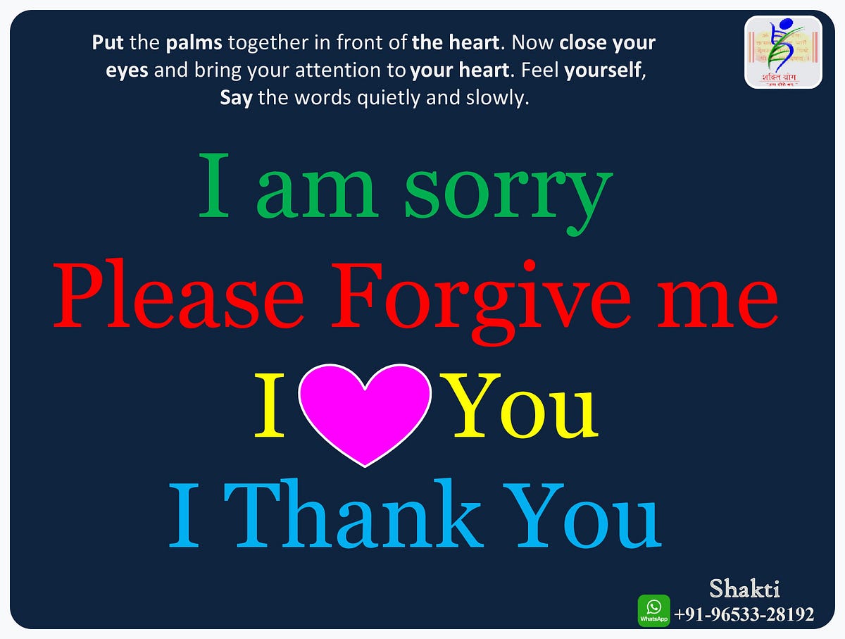 The Power Of Ho Oponopono I M Sorry Please Forgive Me Thank By Shakti Medium