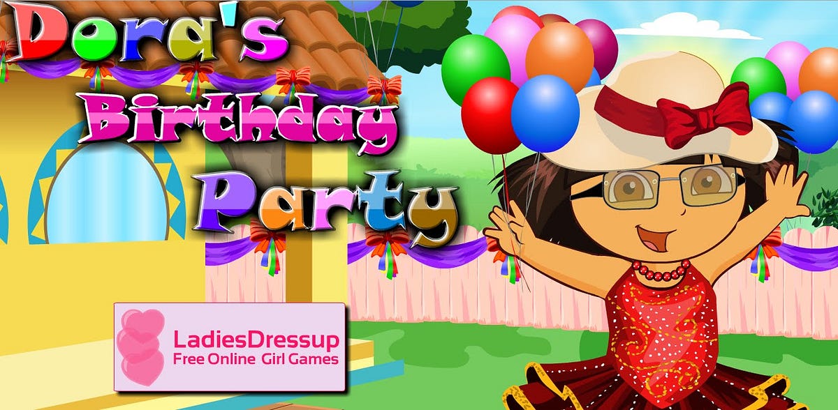 Dora explorer Celebrate Birthday Party of Kids | by Playdoragames | Medium