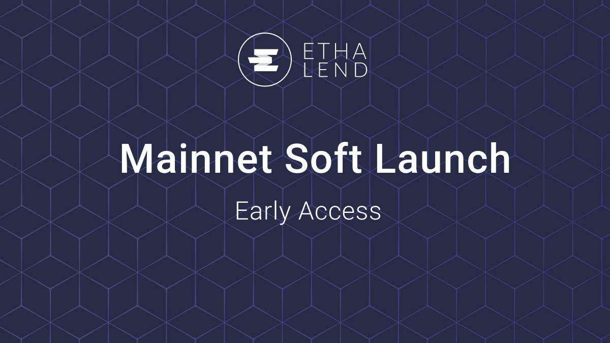 ETHA Lend —  Mainnet Soft Launch