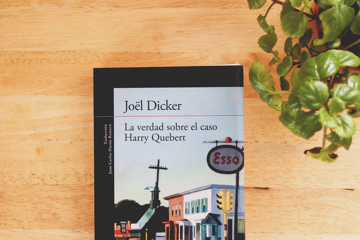 La Verdad Sobre el Caso de Harry Quebert | by reyespérez | Medium