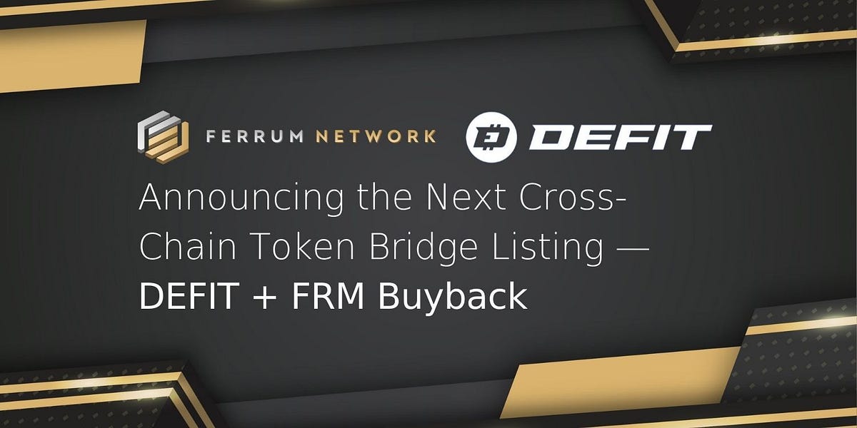 Announcing the Next CrossChain Token Bridge Listing — DEFIT + FRM