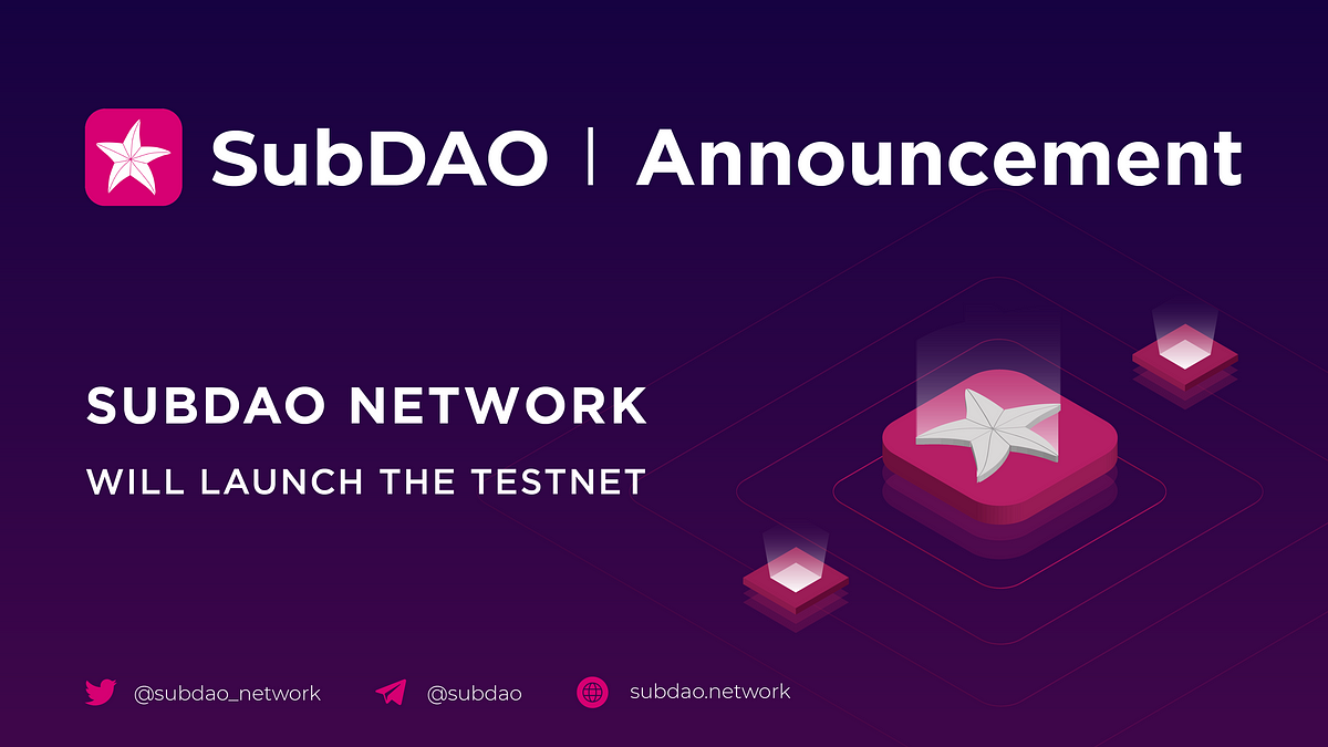 SubDAO Testnet has Officially Launched! A New Path to Explore the DAO governance