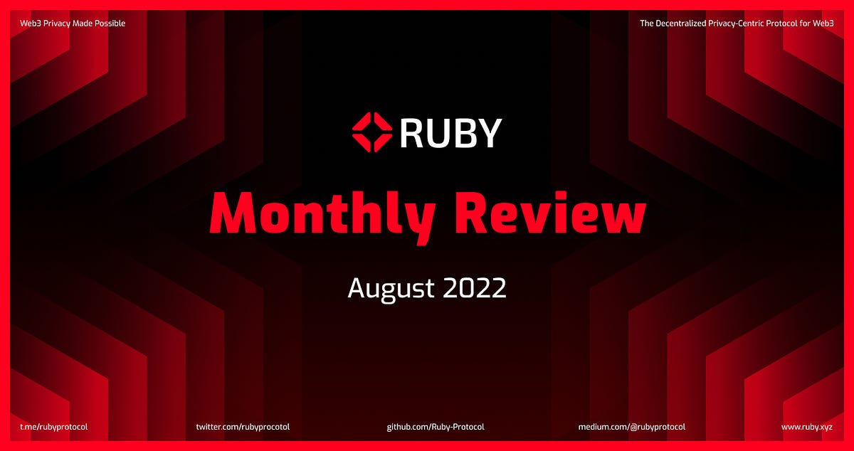 Ruby Protocol Monthly Review — August 2022