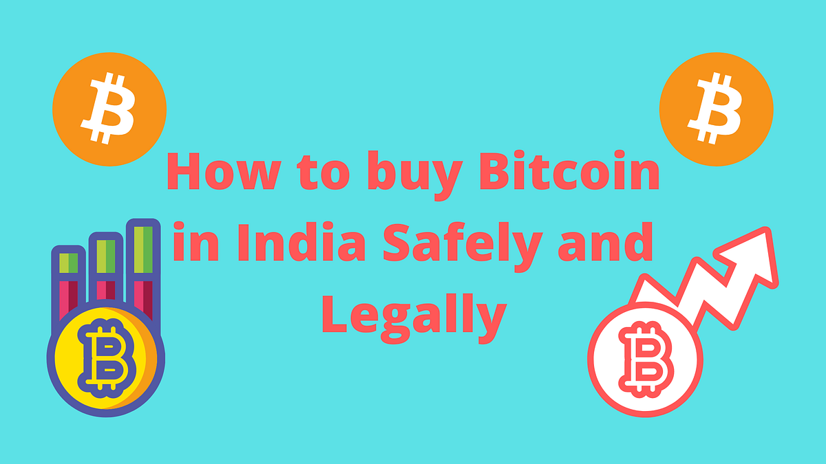 How To Buy Bitcoin In India Safely And Legally By Digital Narayan