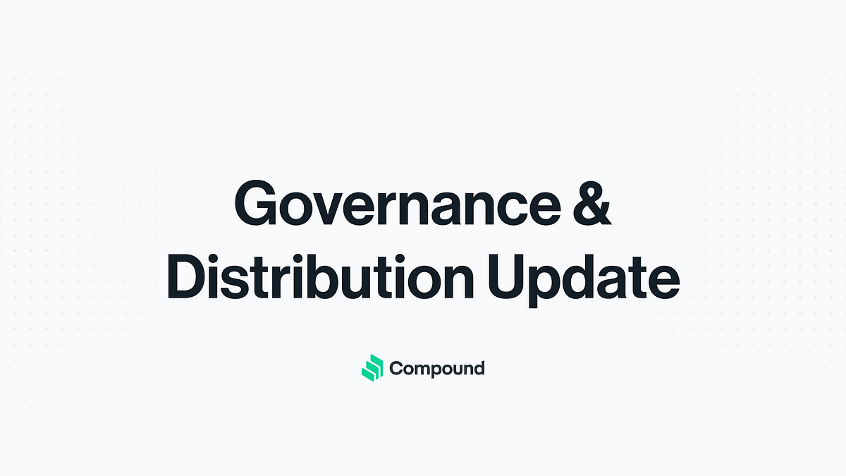 COMP Governance & Distribution Update