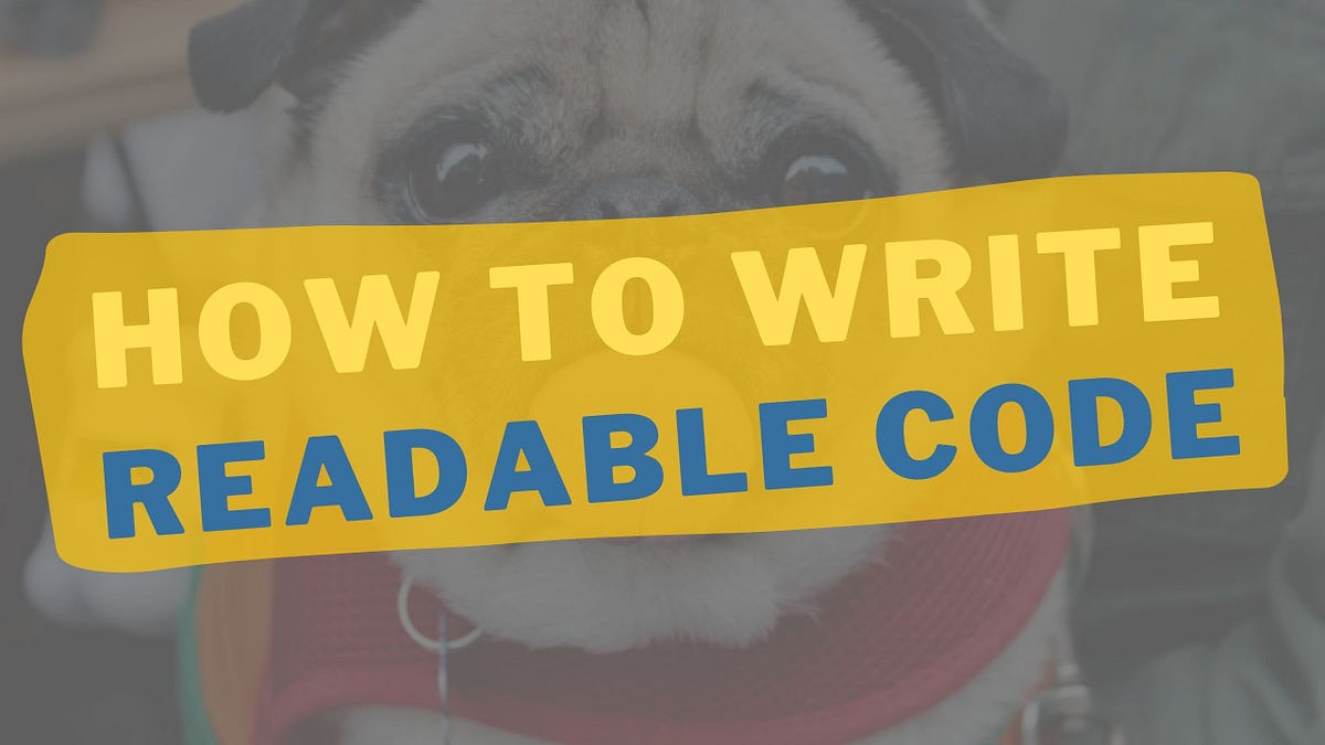 6 Easy Tricks To Create Super Readable Source Code By Erik Van Baaren 
