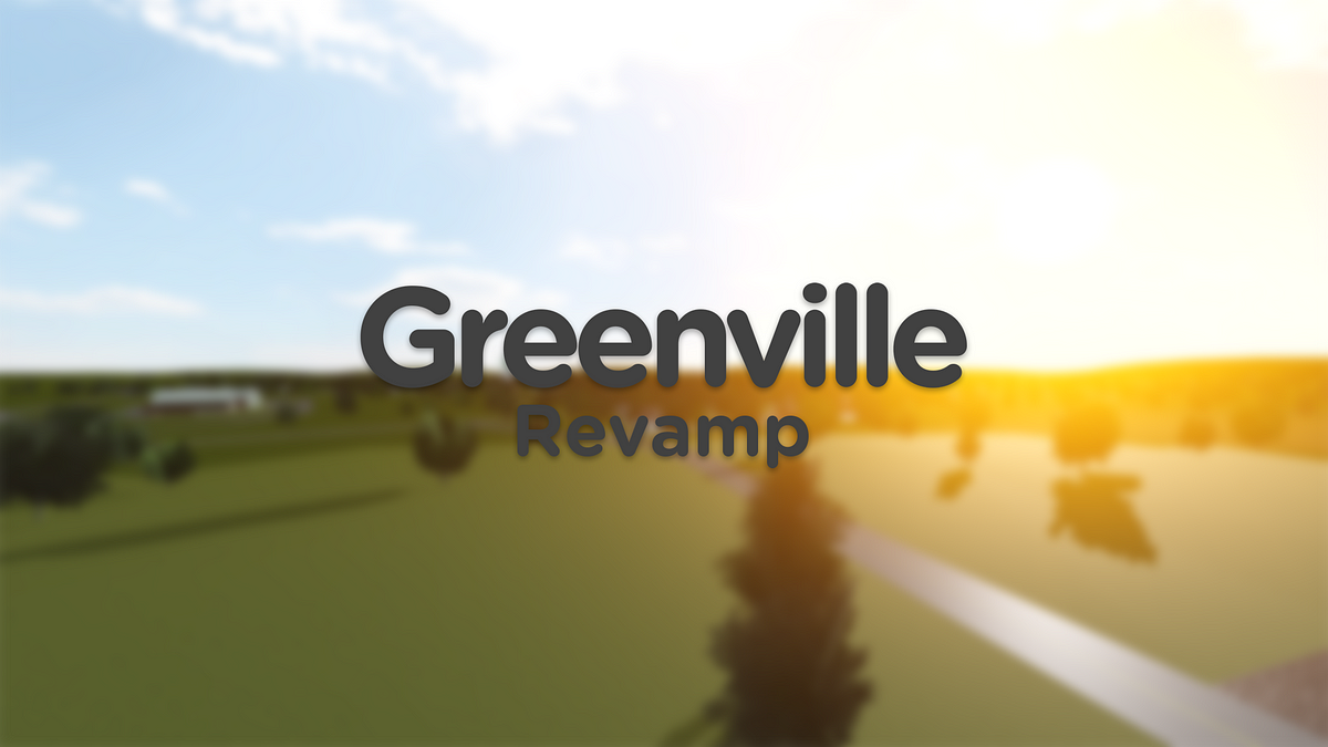 Preparing For The Greenville Revamp By Smeers Sep 2020 Medium - greenville roblox codes 2020