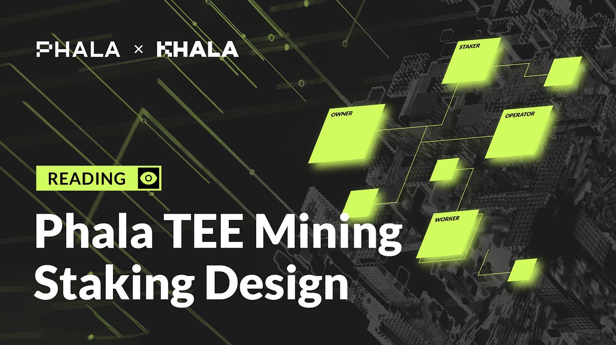 Reading | Phala TEE Mining Staking Design