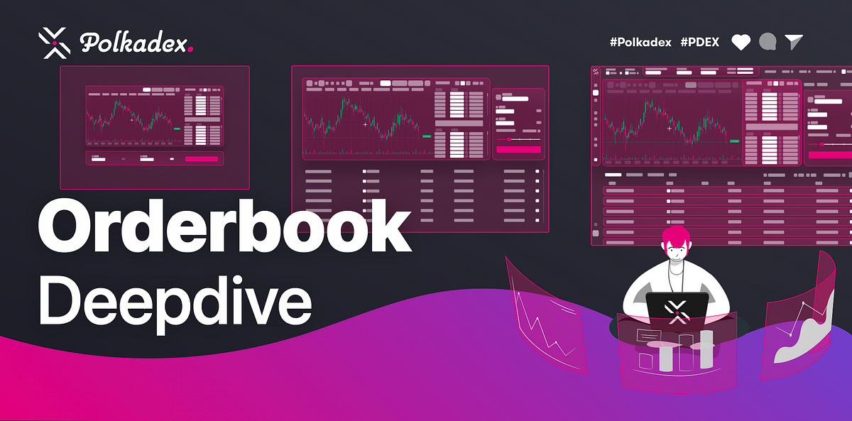 Deep dive: Polkadex Orderbook
