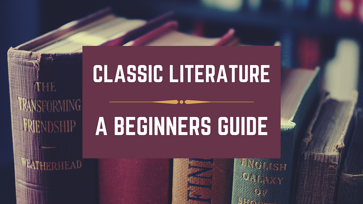 a-beginner-s-guide-to-the-classics-by-elizabeth-dawber-books-are