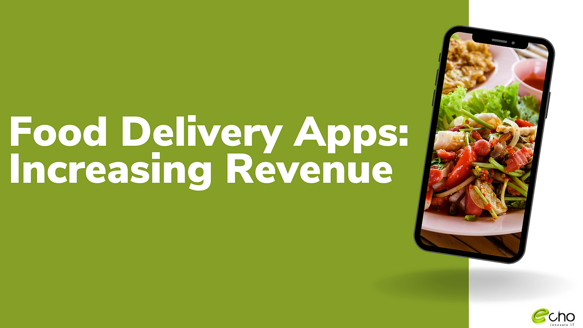 Food Delivery Apps For Increasing Revenue