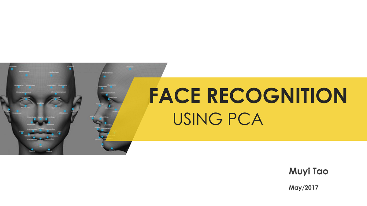 Face recognition using PCA. This is a final project presentation… | by ...